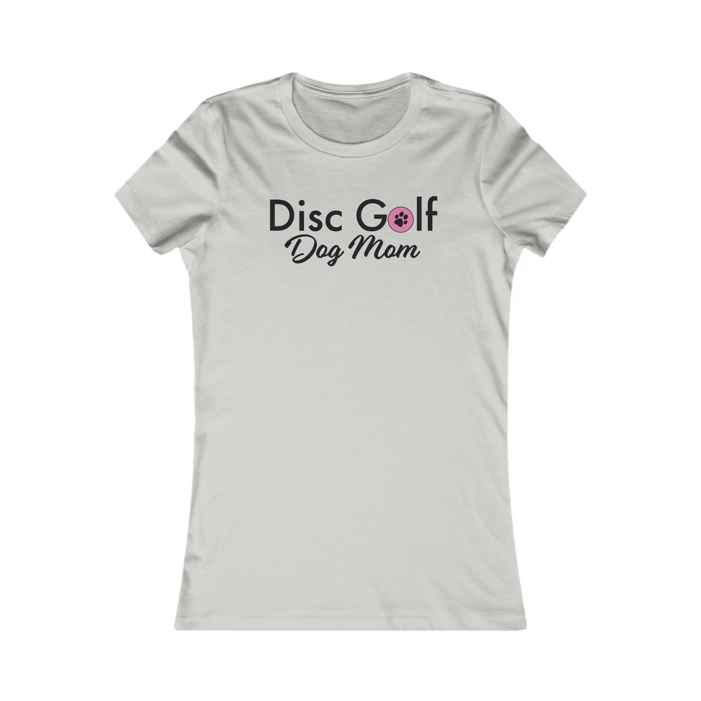 "Disc Golf Dog Mom"  Women's Favorite Tee