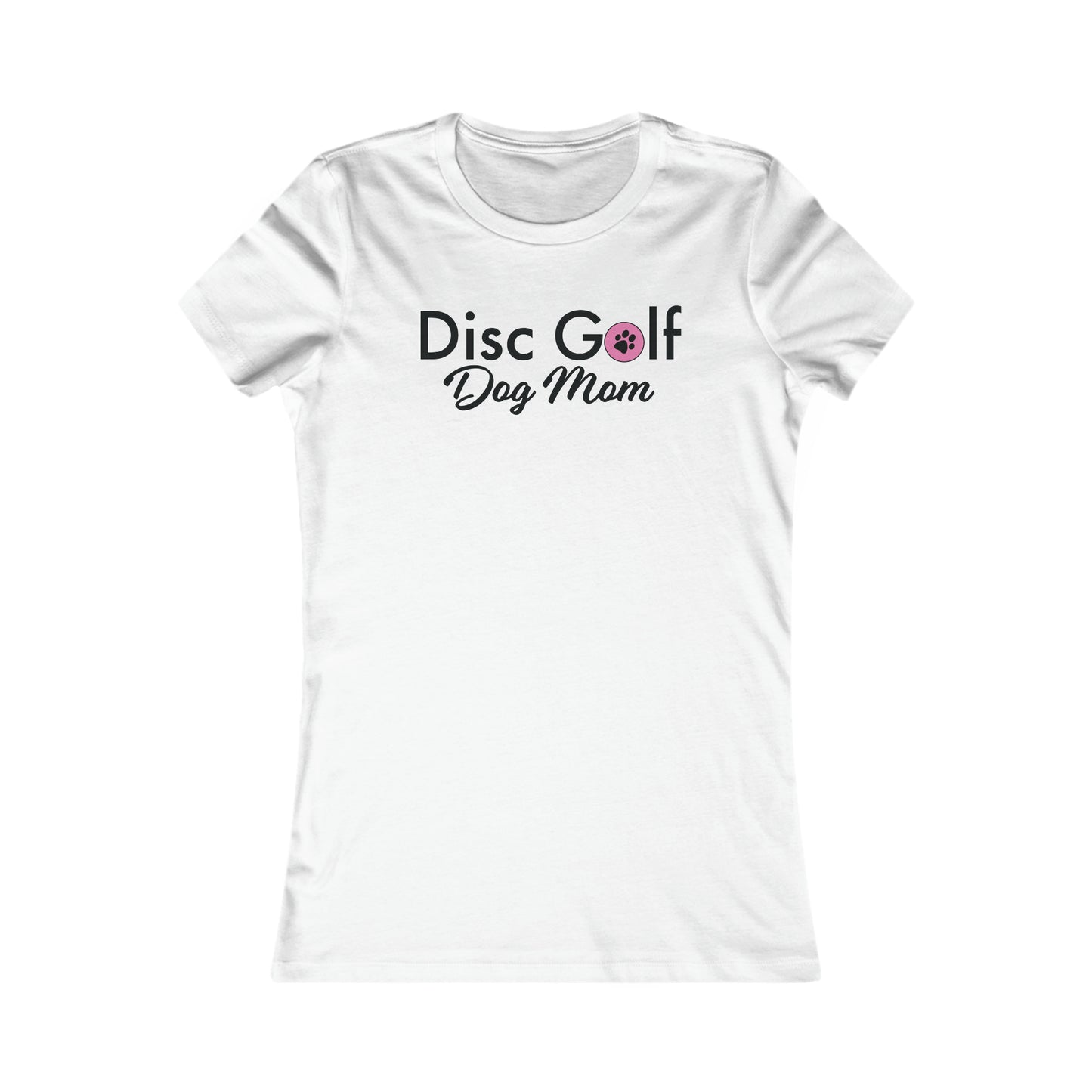 "Disc Golf Dog Mom"  Women's Favorite Tee