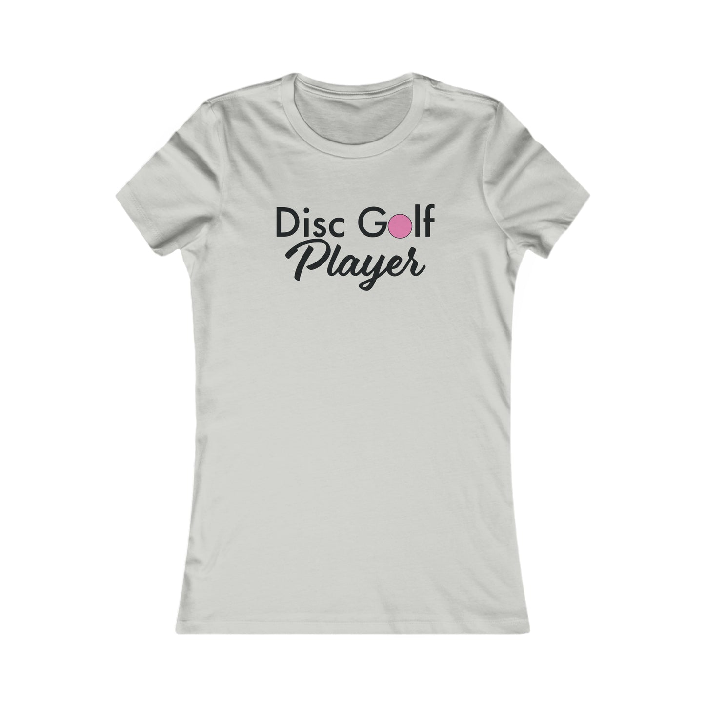 "Disc Golf Player"  Women's Favorite Tee