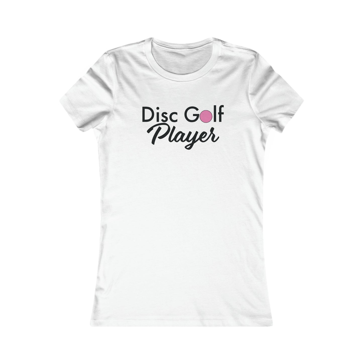 "Disc Golf Player"  Women's Favorite Tee