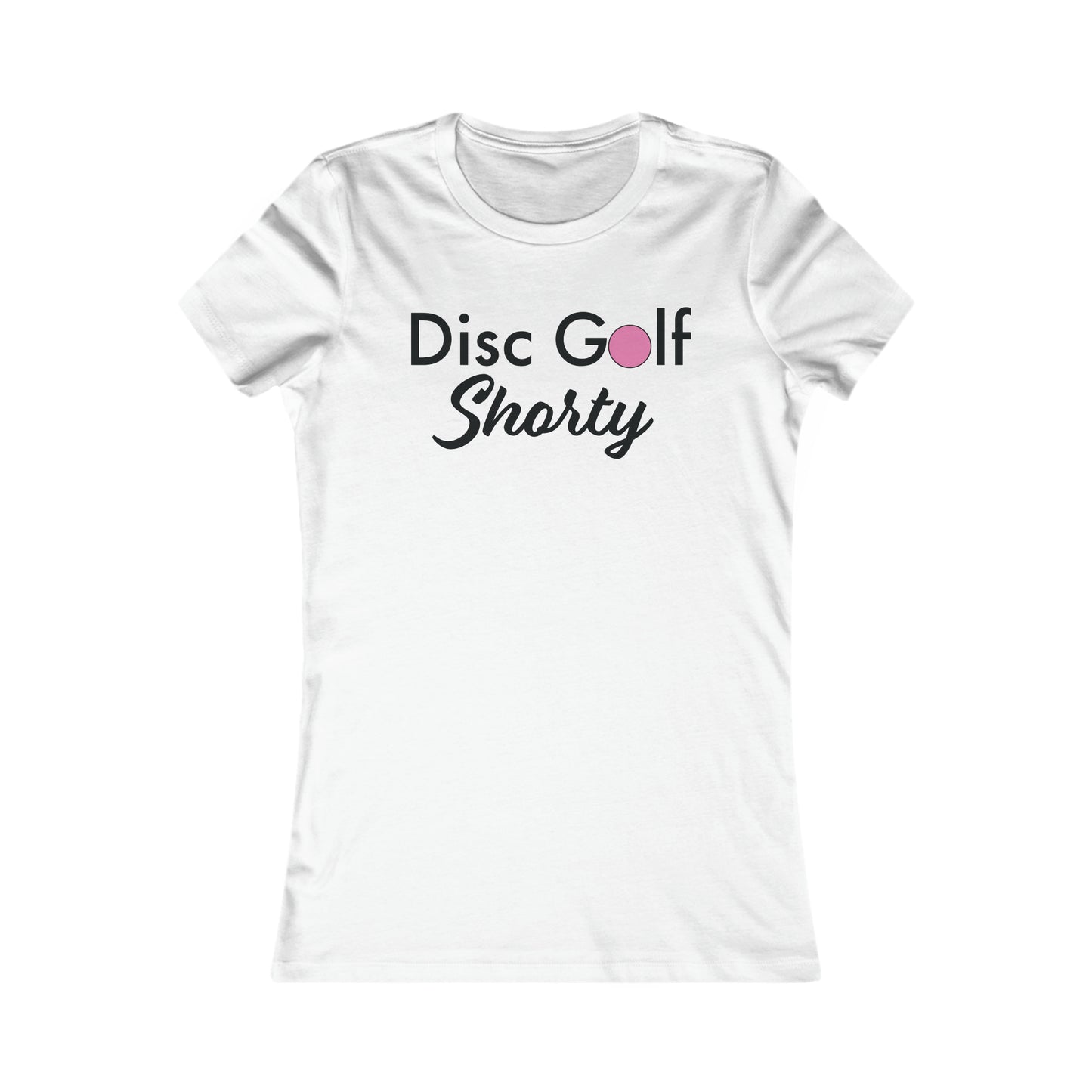 "Disc Golf Shorty"  Women's Favorite Tee