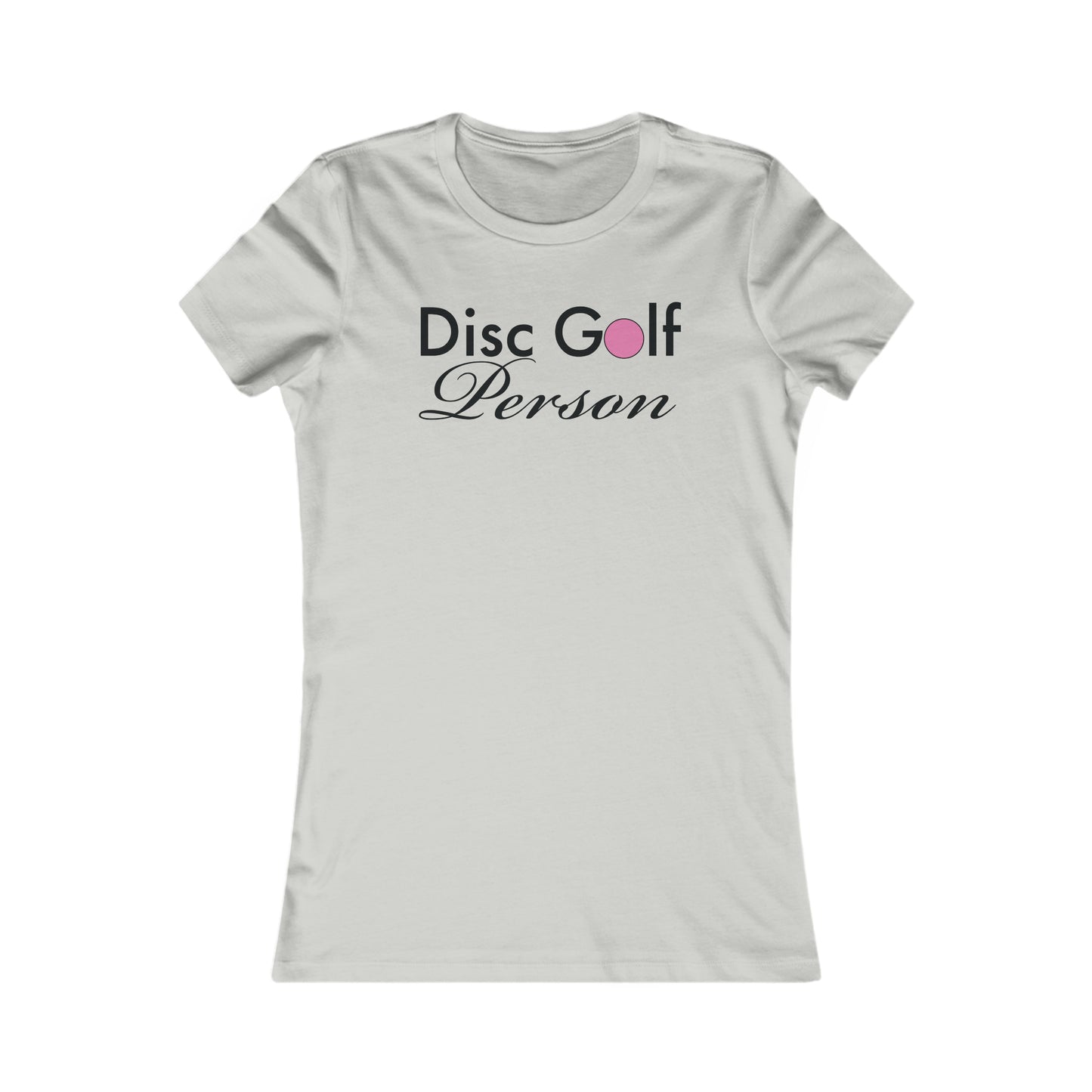 "Disc Golf Person' Women's Favorite Tee