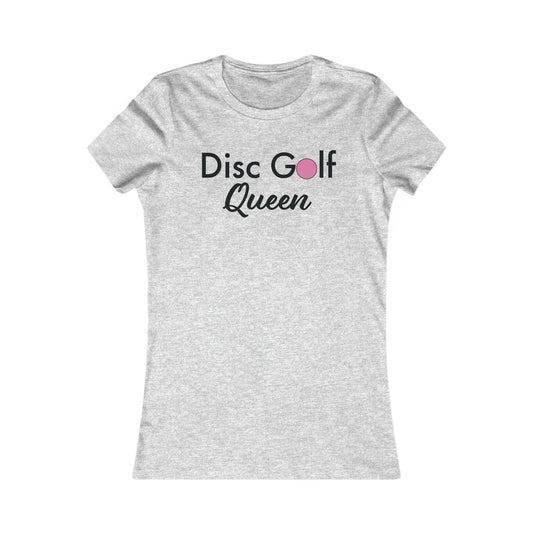 "Disc Golf Queen"  Women's Favorite Tee